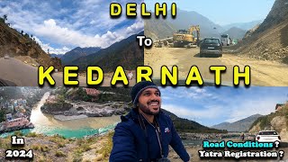 Delhi To Kedarnath By Road Kedarnath Yatra 2024 Delhi To Kedarnath