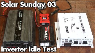 Solar Sunday 03: 12v \u0026 24v AC Inverter Idle Current Draw / Usage Test for Lighting