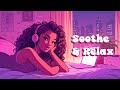 Soothe & Relax 🎶 Boost Your Mood & Vibe with Lush R&B Lofi