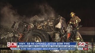 Hwy 58 re-opened after semi fire