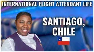 SANTIAGO, CHILE | INTERNATIONAL FLIGHT ATTENDANT LIFE