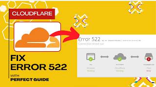 How to Fix Error 522 in Cloudflare (Quick Guide)