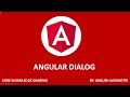 Angular Tutorial For Beginners : Angular Dialog Part 14  Core Knowledge Sharing
