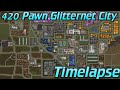 420 Pawn Glitternet City Timelapse | RimWorld 1.1 Royalty