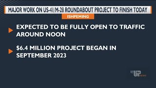 Major work on US-41/M-28 roundabout project in Ishpeming to finish Wednesday