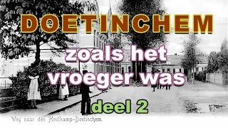 DOETINCHEM  zoals het vroeger was! DEEL 2