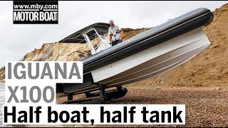 Why dock when you can drive up the beach? Iguana X100 amphibious boat review | Motor Boat \u0026 Yachting