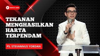 Lagi Alami Tekanan Bertubi-tubi? Tekanan Akan Menghasilkan Harta Terpendam - Ps. Stevannus Yordan