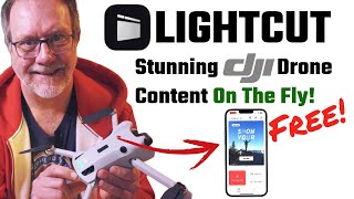DJI Fly and Lightcut - Effortlessly Edit Drone Videos Anywhere!
