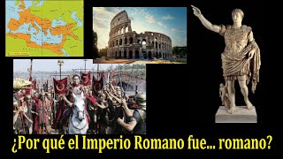 Los Antiguos (Parte 1 de 5): ¿Por qué Roma se convirtió en un imperio?