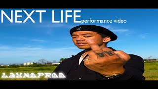 LaynoProd - NEXT LIFE (performance video)