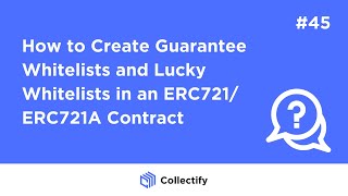 How to Create Guarantee Whitelists and Lucky Whitelists in an ERC721/ERC721A Contract