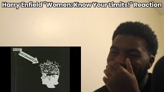 American Reacts to Harry Enfield "Women: Know Your Limits!"