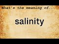 Salinity Meaning : Definition of Salinity