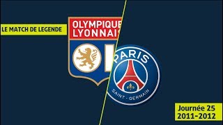 Résumé Olympique Lyonnais - Paris Saint-Germain (4-4) OL/PSG - 2011/2012 - Ligue 1 Legends