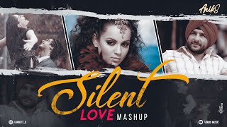 Silent Love Mashup  2023 | ANIK8 | Tum Se Hi | Ye dooriyan | Lofi Song [Bollywood Lo-fi, Chill]