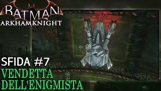 Batman: Arkham Knight (ITA)-La Vendetta dell'Enigmista- Sfida #7: Una morte ben progettata