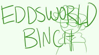 Eddsworld Binch Meme