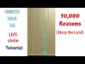 10,000 REASONS 🕊️ (Bless the Lord, O My Soul) — LIVE Violin Tutorial & Cover | Animated Violin TAB