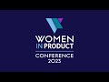 2023 Women In #product  Opening #video