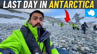 LAST Day in ANTARCTICA 🇦🇶 (Emotional Moment) !!!