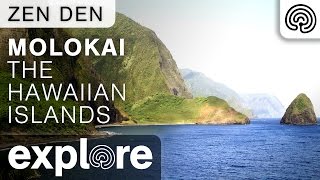 Zen Den - Molokai - The Hawaiian Islands