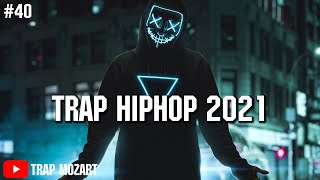 Trap HipHop 2021 มันส์ทุกวี่ ตี้ทุกวัน ♫  Trap Mozart
