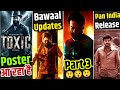 Toxic Poster Release Date | Pushpa 2 Big Surprise | Salaar 3 Official News | Bhairathi Ranagal