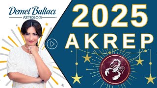 Akrep Burcu, 2025 Yıllık Burç Yorumları, Astrolog Demet Baltacı ile Astroloji burçlar haberler