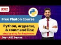 #50 python course for beginners | Python, argparse, and command line arguments | Full python course
