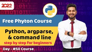 #50 python course for beginners | Python, argparse, and command line arguments | Full python course