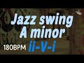 backingtrack jazz swing ii v i a minor bpm180