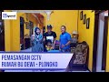 Pemasangan CCTV - RUMAH BU DEWI - PLONGKO - GIGANET MITRA SOLUSI