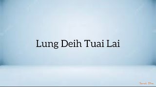 San Lun - Lung Deih Tuai Lai |Karaoke|