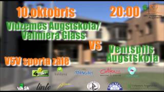 Vidzemes Augstskola/ Valmiera Glass - Ventspils Augstskola 10.10.2014.