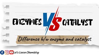 Difference between catalyst and enzyme| Enzyme Vs Catalyst | Enzyme and Catalyst #chemistry