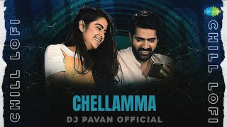 Chellamma - Chill Lofi | #Bro | Shekarchandra | Rithesh G Rao | Dj Pavan Official