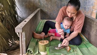 Poor 18-year-old single mother harvests wild vegetables to sell to improve her life