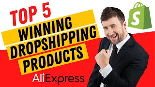 Top 5 Winning Shopify Dropshipping Products To Sell In 2022