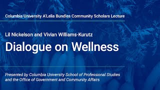 Columbia Community Scholars Dialogue on Wellness