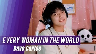 Every Woman In The World - Air Supply (Song Cover) | Dave Carlos 💜