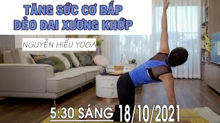 Bài 17. Thải Độc - Thon Eo Tăng Sức Cơ Bắp - Dẻo Dai Dương Khớp/ Nguyễn Hiếu Yoga