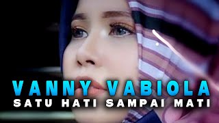 Download Lagu Vanny Vabiola Satu Hati Sai Mati... MP3 Gratis