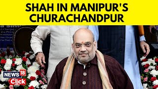 Manipur News Today | Manipur Violence News| Home Minister Amit Shah  Visits  Churachandpur District