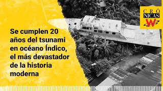 Se cumplen 20 años del tsunami en océano Índico, el más devastador de la historia moderna