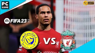 FIFA 23 - Liverpool  vs Al Nassr | PC Gameplay | 1080p HD
