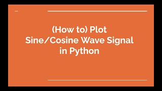 (How to) Plot a Sine or Cosine wave in Python