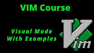 10. VIM - Visual Mode With Examples