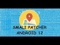 TANAM SMALI PATCHER ANDROID 12