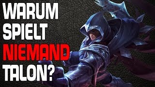 LoL: Warum spielt niemand Talon? [Guide/Tutorial]